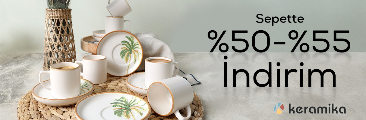 Keramika %45 İndirim 