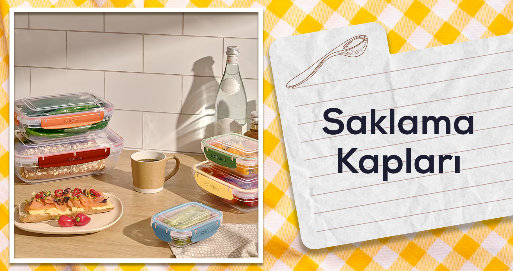 Saklama Kapları​