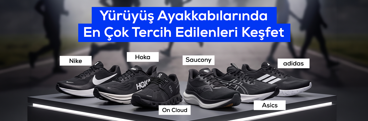 Yürüyüş Ayakkabılarında En Çok Tercih Edilenler