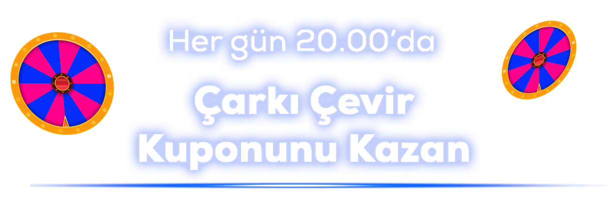 Her gün 20.00 Çarkı Çevir Kuponunu Kazan