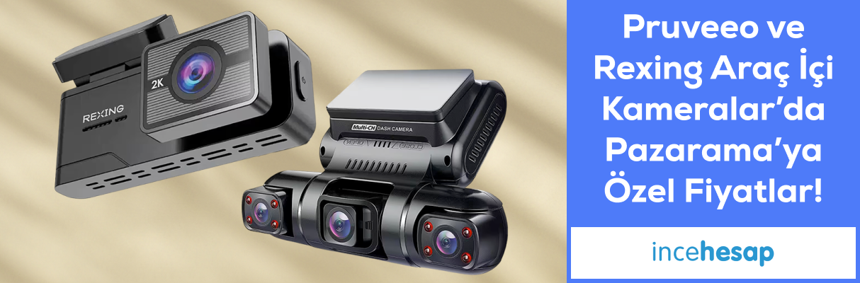 Pruveeo & Rexing Araç İçi Kameralarda Pazarama'ya Özel Fiyatlar!
