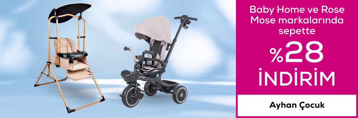 Baby Home ve Rose Mose Markalarında Sepette %28 İndirim