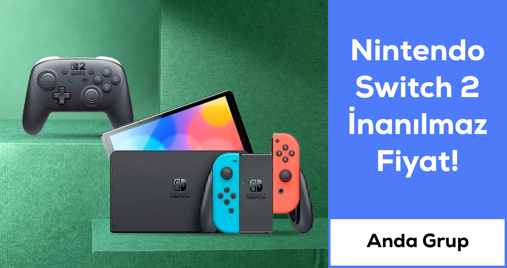 Anda Grup Nintendo Switch 2