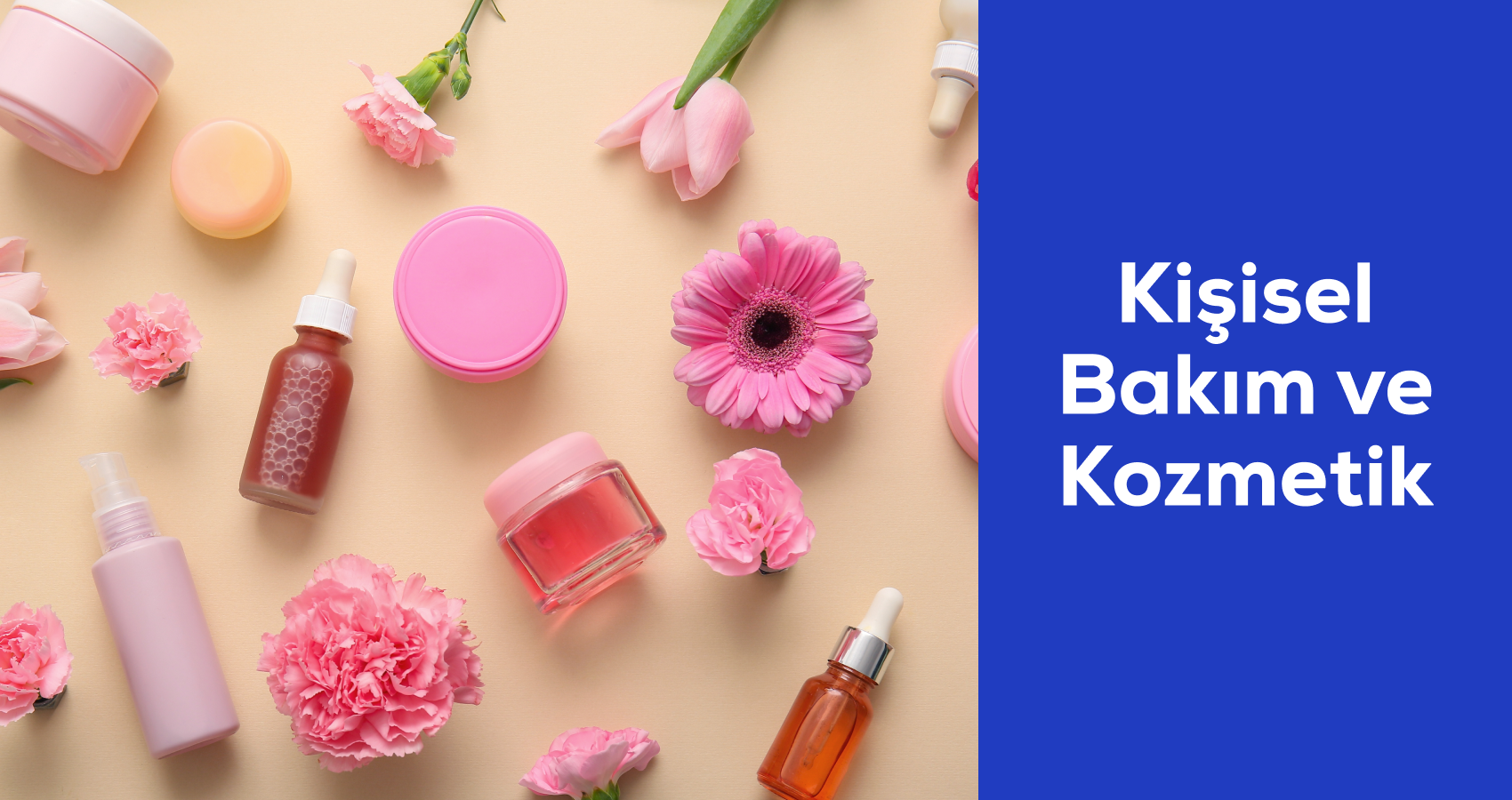 Kişisel Bakım ve Kozmetik