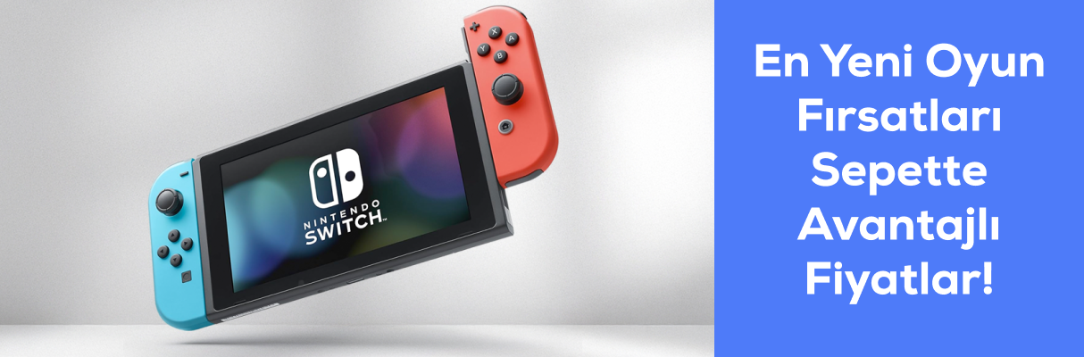 En Yeni Oyun Fırsatları Sepette Avantajlı Fiyatlar!