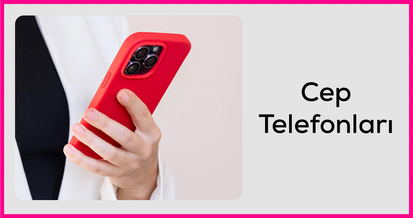 Cep Telefonları