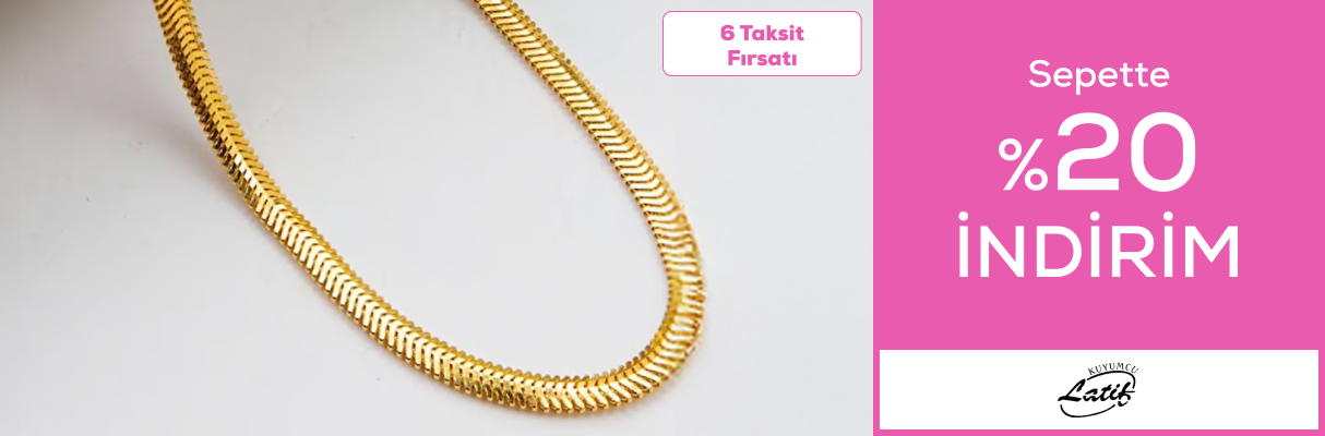 Zeki Arı Latif Kuyumculuk'ta Sepette %20 İndirim!