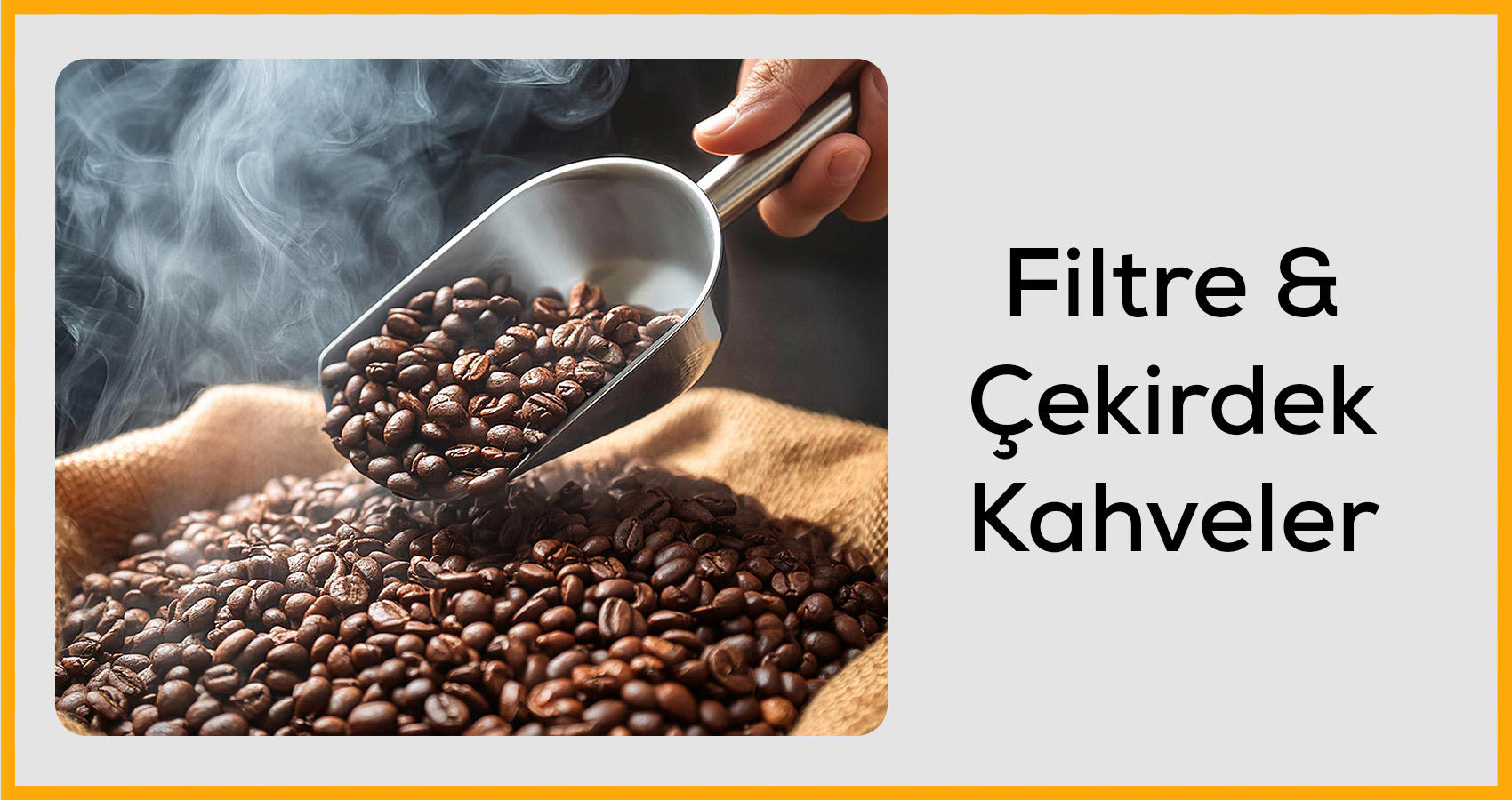 Filtre & Çekirdek Kahveler