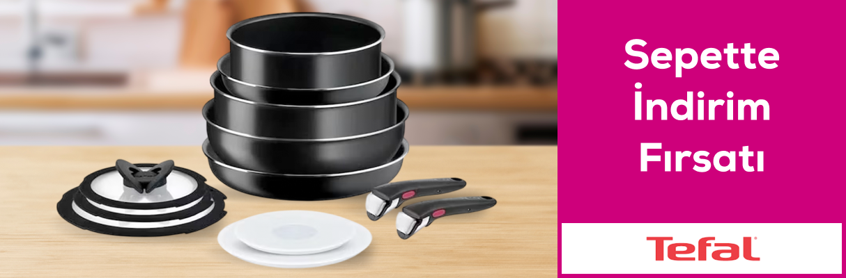 Tefal'de Sepette İndirim Fırsatı