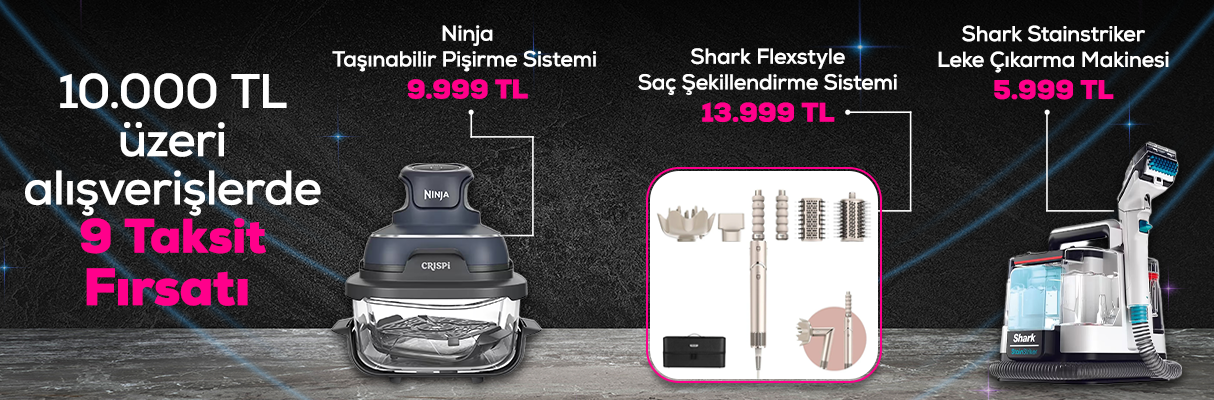 Shark ve Ninja Ürünlerinde 9 Aya varan Taksit!